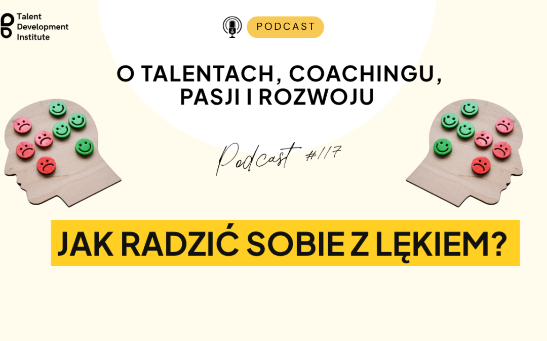 podcast #117 – Jak radzić sobie z lękiem?