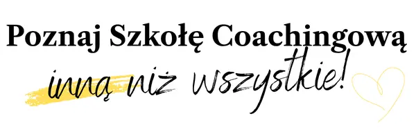 Poznaj Szkołę Coachingową